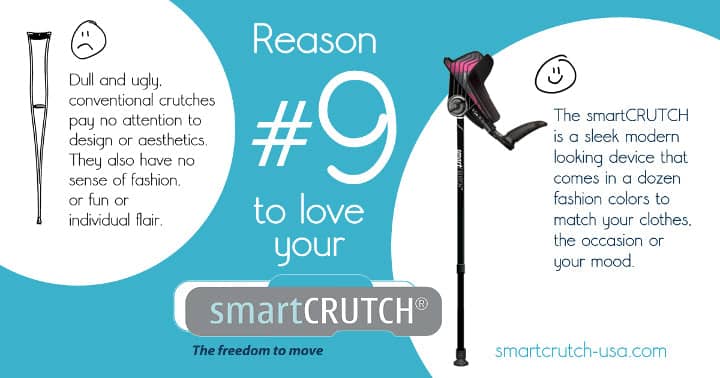 Top 10 Reasons to Love Your smartCRUTCH® - Reason #9